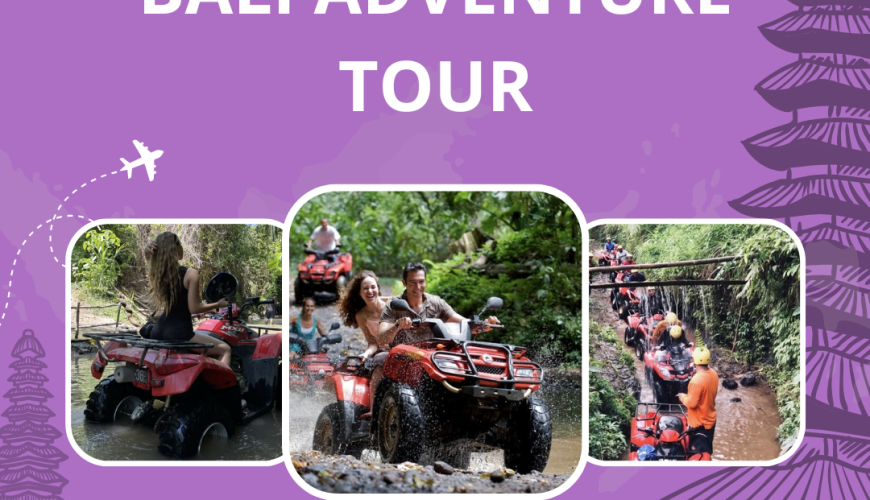 Bali Adventure Tour